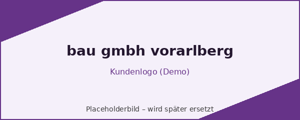 Kundenlogo Bau GmbH – Vorarlberg